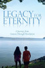 Legacy For Eternity: A Journey From Genesis Through Revelation