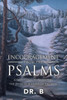 Encouragement From The Psalms: A Devotional Commentary