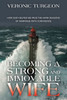 Becoming A Strong And Immovable Wife: How God Helped Me Face The Hard Seasons Of Marriage With Confidence