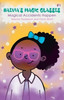 Naevia'S Magic Glasses: Magical Accidents Happen