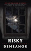 Risky Demeanor