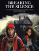 Breaking The Silence: A Teen'S Journey Through Bullying, Love, And Overcoming The Trials Of Life