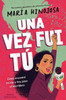 Una Vez Fui Tú -- Edición Para Jóvenes (Once I Was You -- Adapted For Young Readers): Cómo Encontré Mi Voz Y Hoy Paso El Micrófono (Spanish Edition)