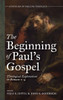 The Beginning Of Paul'S Gospel: Theological Explorations In Romans 1-4 (Contours Of Pauline Theology)