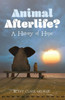 Animal Afterlife?: A History Of Hope