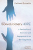 (R)Evolutionary Hope: A Spirituality Of Encounter And Engagement In An Evolving World