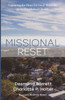 Missional Reset: Capturing The Heart For Local Missions In The Established Church