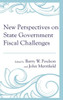 New Perspectives On State Government Fiscal Challenges