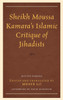 Sheikh Moussa KamaraS Islamic Critique Of Jihadists