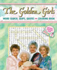The Golden Girls Word Search, Quips, Quotes And Coloring Book (Word Search, Coloring, And Activity)