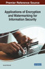 Applications Of Encryption And Watermarking For Information Security