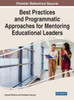 Best Practices And Programmatic Approaches For Mentoring Educational Leaders