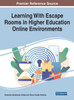 Learning With Escape Rooms In Higher Education Online Environments (The Advances In Educational Technologies And Instructional Design)