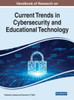 Handbook Of Research On Current Trends In Cybersecurity And Educational Technology (Advances In Educational Technologies And Instructional Design)