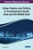 Urban Poetics And Politics In Contemporary South Asia And The Middle East