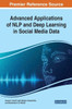 Advanced Applications Of Nlp And Deep Learning In Social Media Data