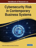 Handbook Of Research On Cybersecurity Risk In Contemporary Business Systems
