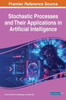 Stochastic Processes And Their Applications In Artificial Intelligence
