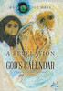 A Revelation Of GodS Calendar: Prophetic Spiritual Guidebook