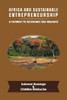 Africa And Sustainable Entrepreneurship: A Pathway To Economic Self-Reliance