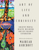 Art Of Life And Curiosity: Creative Mental Health, Wellbeing And Life Balance Exploration