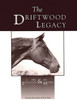 The Driftwood Legacy: A Great Usin' Horse And Sire Of Usin' Horses