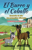 El Burro Y El Caballo: Escenarios De Vida Con Perspectivas Diferentes (Spanish Edition)