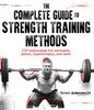 The Complete Guide To Strength Training Methods