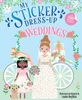 My Sticker Dress-Up: Weddings: Awesome Activity Book With 350+ Stickers For Unlimited Possibilities!