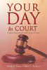Your Day In Court: Using Common Law With Common Sense
