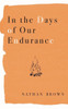In The Days Of Our Endurance (Pandemic Poems Project)