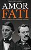 Amor Fati: Eternal Procession In Emerson And Nietzsche