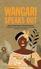 Wangari Speaks Out (Speak Out)
