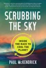 Scrubbing The Sky: Inside The Race To Cool The Planet