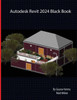 Autodesk Revit 2024 Black Book