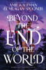 Beyond The End Of The World
