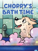 Choppy'S Bath Time: A Children'S Book About Friendship, Trust And Overcoming Fears