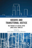 Kosovo And Transitional Justice: The Pursuit Of Justice After Large Scale-Conflict (Routledge Studies In Intervention And Statebuilding)
