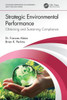 Strategic Environmental Performance (Sustainable Improvements In Environment Safety And Health)