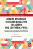 Quality Assurance In Higher Education In Eastern And Southern Africa: Regional And Continental Perspectives (Perspectives On Education In Africa)