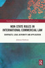 Non-State Rules In International Commercial Law (Routledge Research In International Commercial Law)