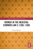 Women In The Medieval Common Law C.12001500 (Studies In Medieval History And Culture)