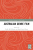 Australian Genre Film (Routledge Advances In Film Studies)