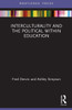 Interculturality And The Political Within Education (Routledge Research In Education)