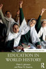 Education In World History (Themes In World History)