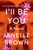 I'Ll Be You: A Novel