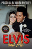Elvis And Me: The True Story Of The Love Between Priscilla Presley And The King Of Rock N' Roll