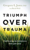 Triumph Over Trauma