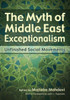 The Myth Of Middle East Exceptionalism: Unfinished Social Movements (Contemporary Issues In The Middle East)