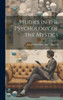 Studies In The Psychology Of The Mystics